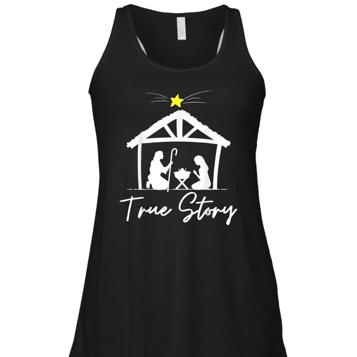 True Story Christmas Jesus Nativity Christian T-Shirt True Story Christmas Jesus Nativity Christian T-Shirt