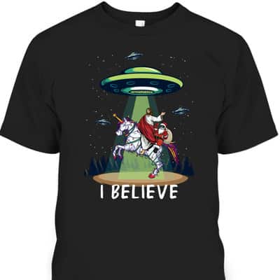Funny Jesus And Santa Riding On Unicorn Christmas Alien UFO Believe T-Shirt