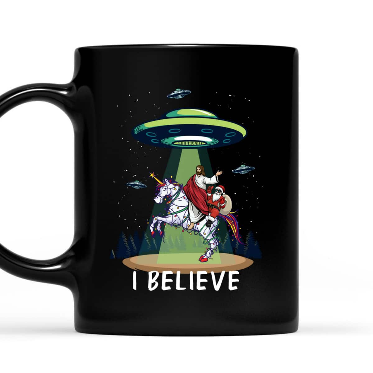 Funny Jesus And Santa Riding On Unicorn Christmas Alien UFO Believe T-Shirt Funny Jesus And Santa Riding On Unicorn Christmas Alien UFO Believe T-Shirt