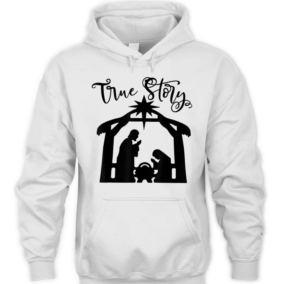 Religious Christian The Birth Of Jesus Christ Christmas True Story T-Shirt