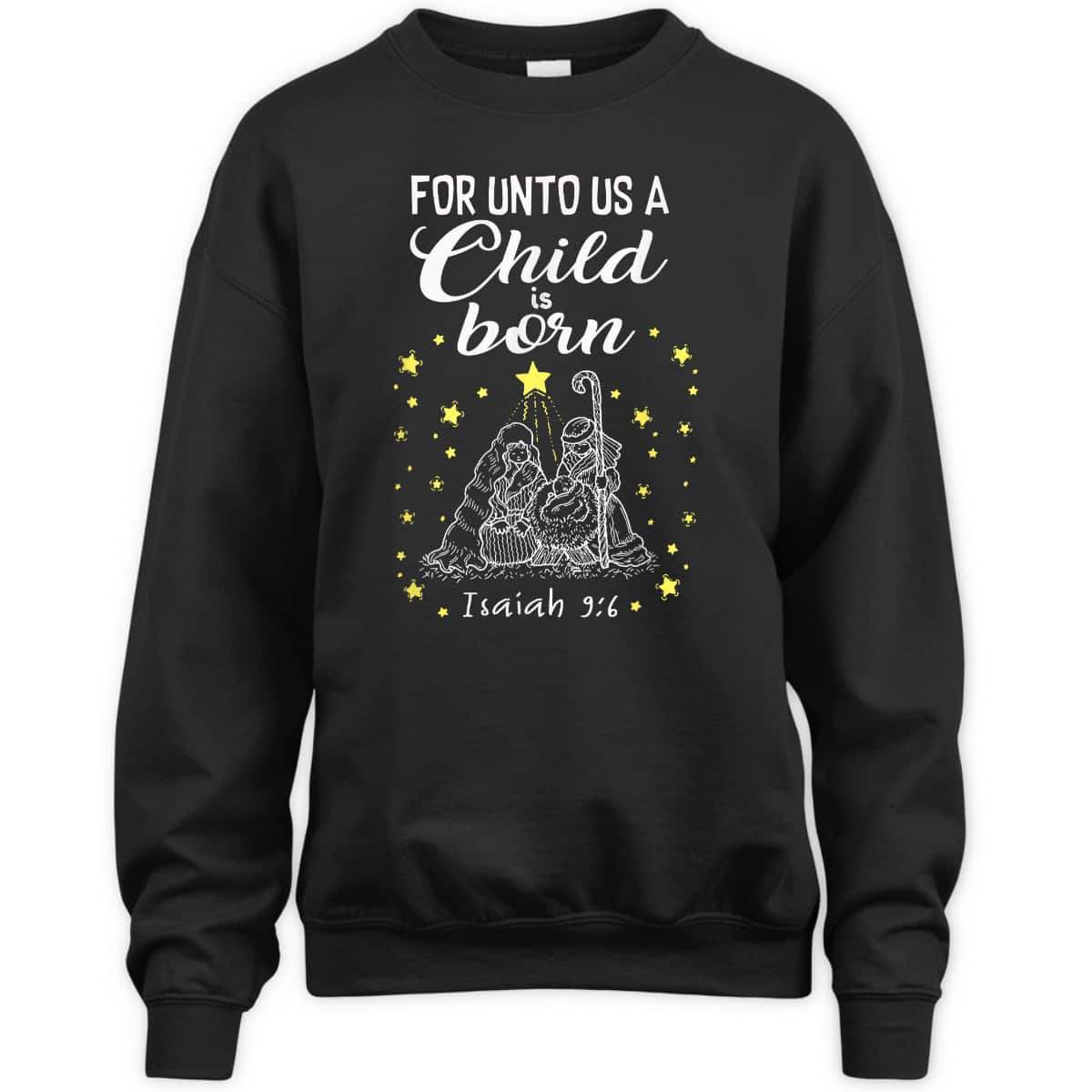 For Unto Us A Child Is Born Quote Christmas Bible Verse T-Shirt For Unto Us A Child Is Born Quote Christmas Bible Verse T-Shirt