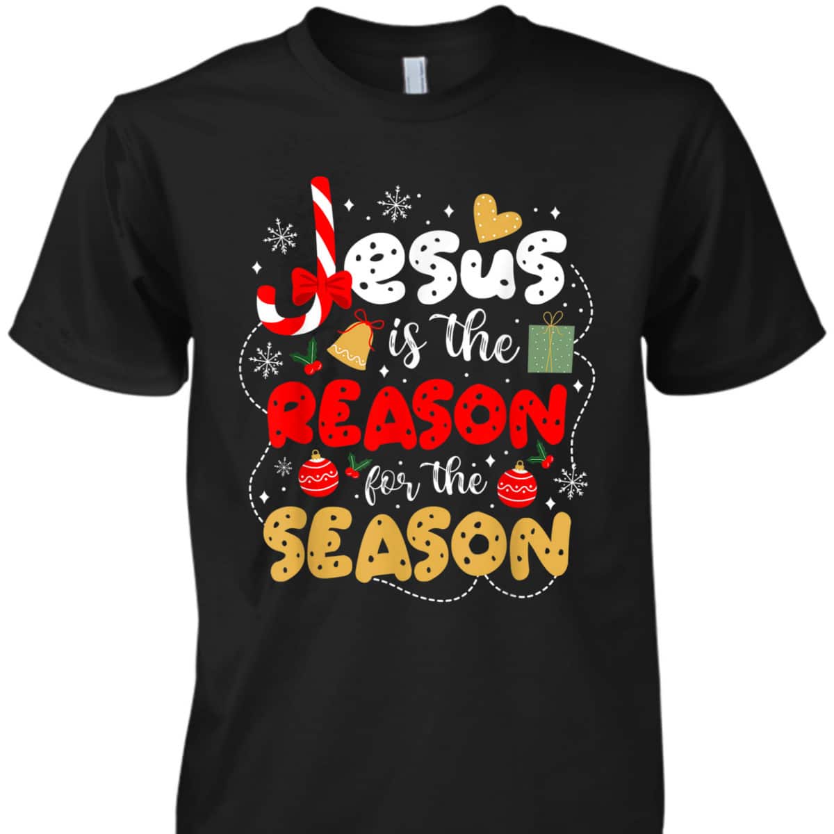 Christian Jesus Is The Reason For The Season Christmas Gifts T-Shirt Christian Jesus Is The Reason For The Season Christmas Gifts T-Shirt
