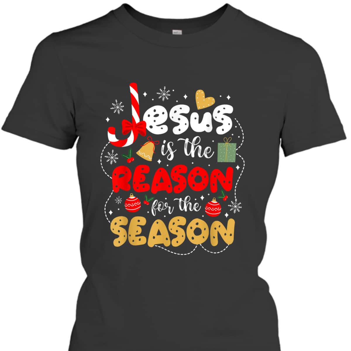 Christian Jesus Is The Reason For The Season Christmas Gifts T-Shirt