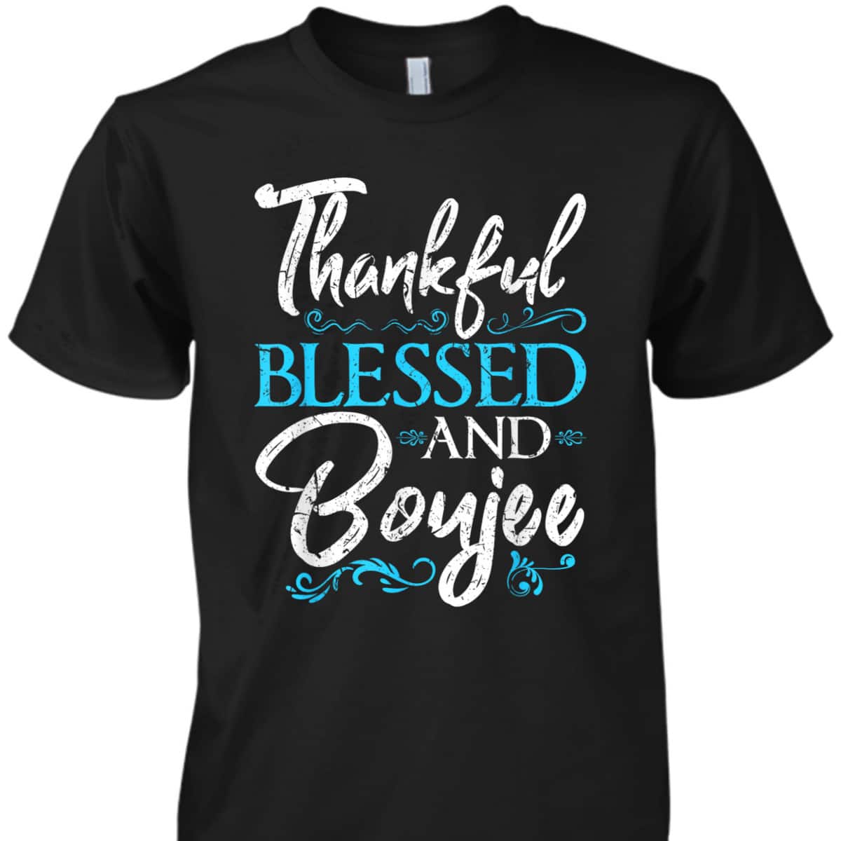 Thankful Blessed Boujee Christian Melanin Christmas Gift T-Shirt