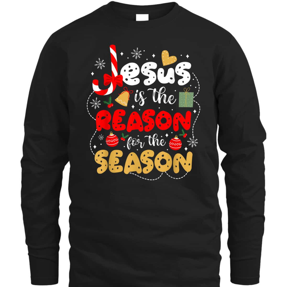 Christian Jesus Is The Reason For The Season Christmas Gifts T-Shirt Christian Jesus Is The Reason For The Season Christmas Gifts T-Shirt