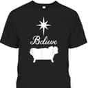 Believe Baby Jesus Born In The Manger Christmas T-Shirt Believe Baby Jesus Born In The Manger Christmas T-Shirt