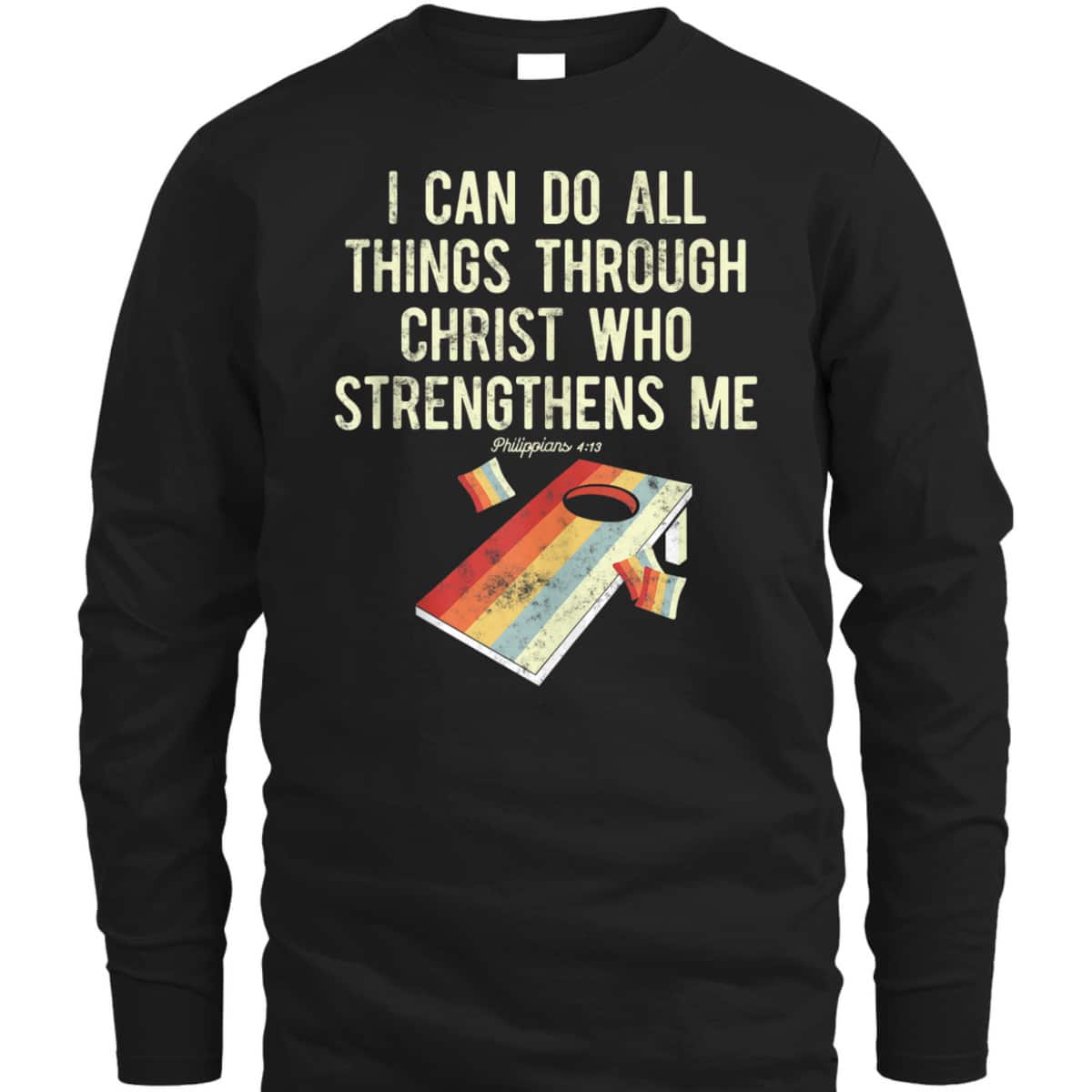Christian Cornhole Game I Can Do All Things Philippians 4:13 Bible Verse T-Shirt Christian Cornhole Game I Can Do All Things Philippians 4:13 Bible Verse T-Shirt