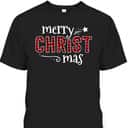 Buffalo Plaid Merry Christ Mas Christmas Christian T-Shirt Buffalo Plaid Merry Christ Mas Christmas Christian T-Shirt