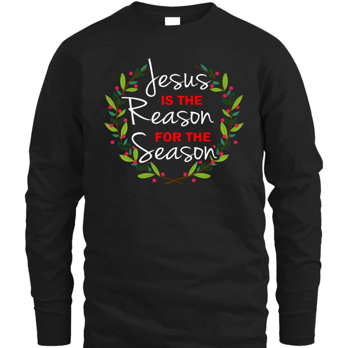 Jesus Is The Reason For The Season Christmas Holiday Religious T-Shirt