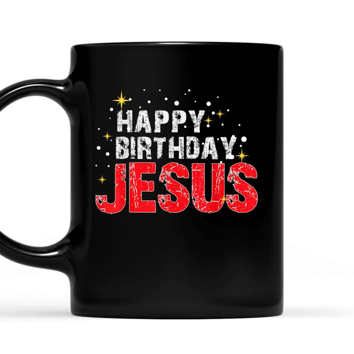 Happy Birthday Jesus Christmas Holiday Religious Faith T-Shirt