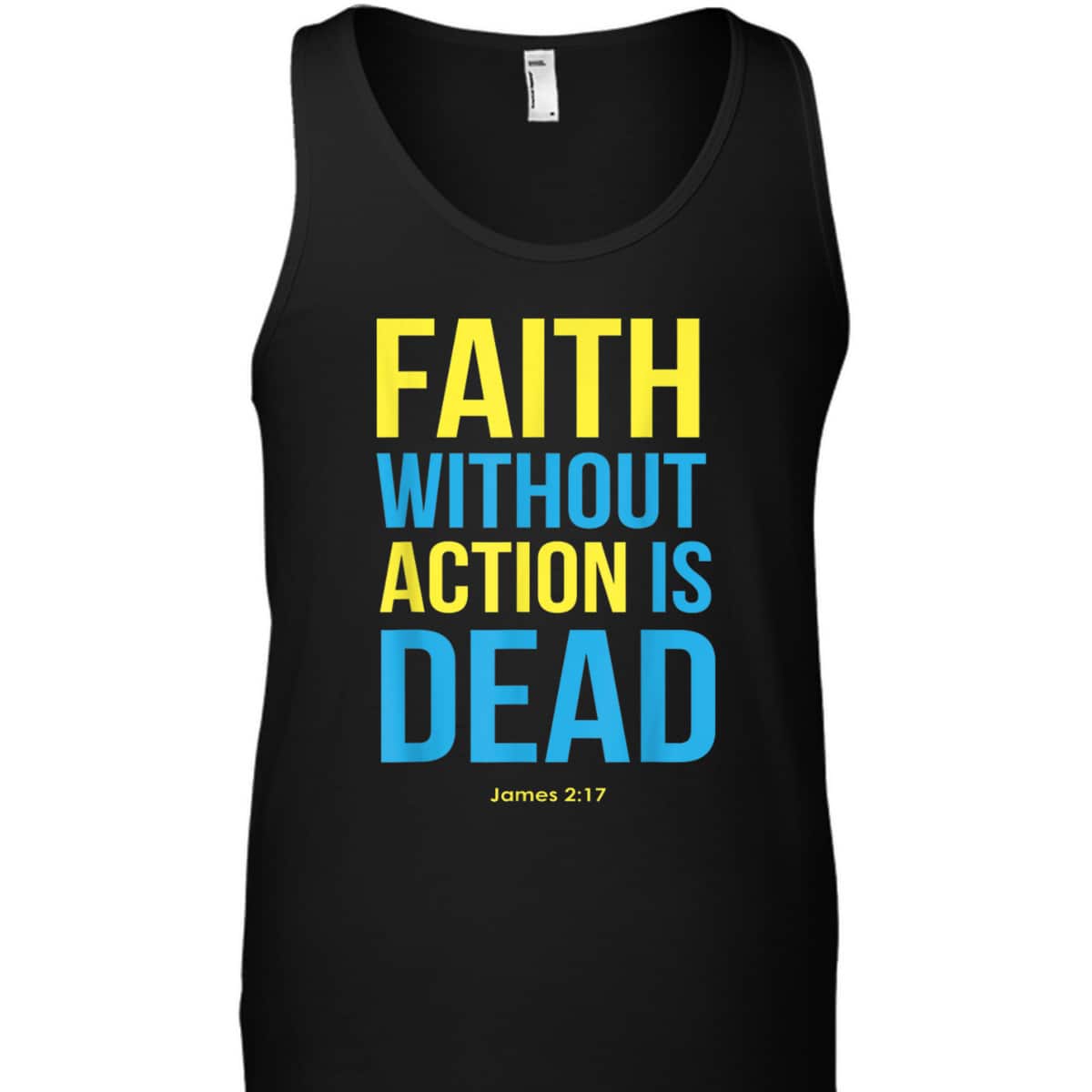 Bible Verse Faith Without Action Is Dead Christian James 2:17 T-Shirt