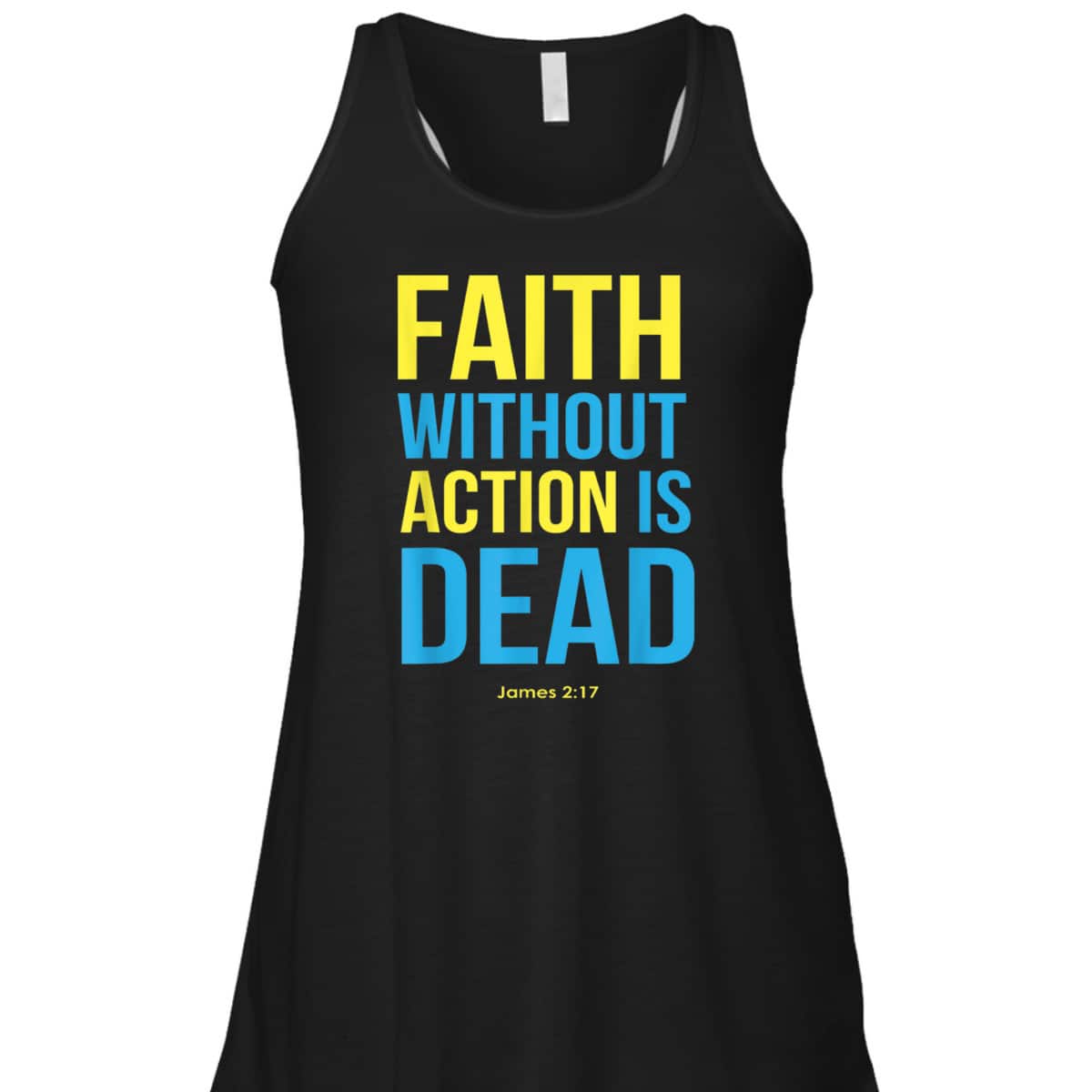 Bible Verse Faith Without Action Is Dead Christian James 2:17 T-Shirt Bible Verse Faith Without Action Is Dead Christian James 2:17 T-Shirt