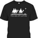 Wise Men Still Seek Him Christian Faith Christmas T-Shirt Wise Men Still Seek Him Christian Faith Christmas T-Shirt