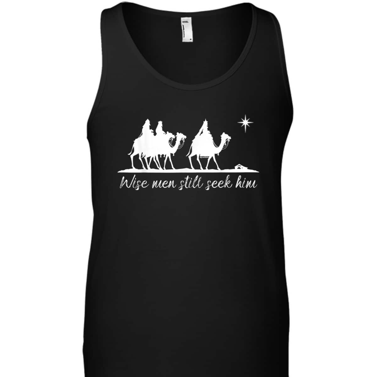 Wise Men Still Seek Him Christian Faith Christmas T-Shirt
