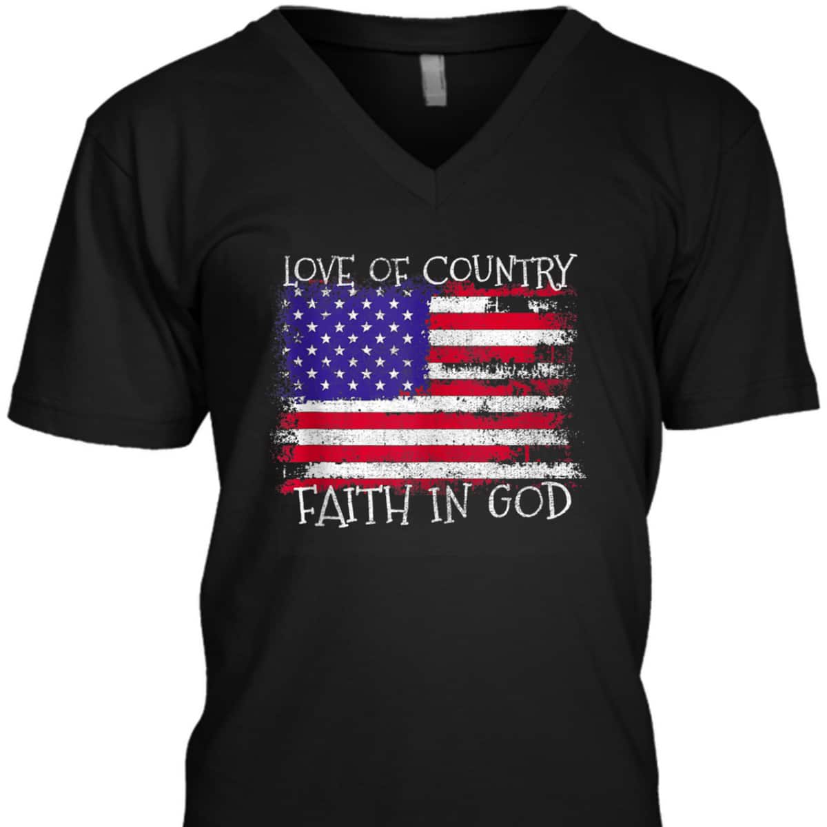 Patriotic Christian Love Country Faith In God USA Flag T-Shirt Patriotic Christian Love Country Faith In God USA Flag T-Shirt