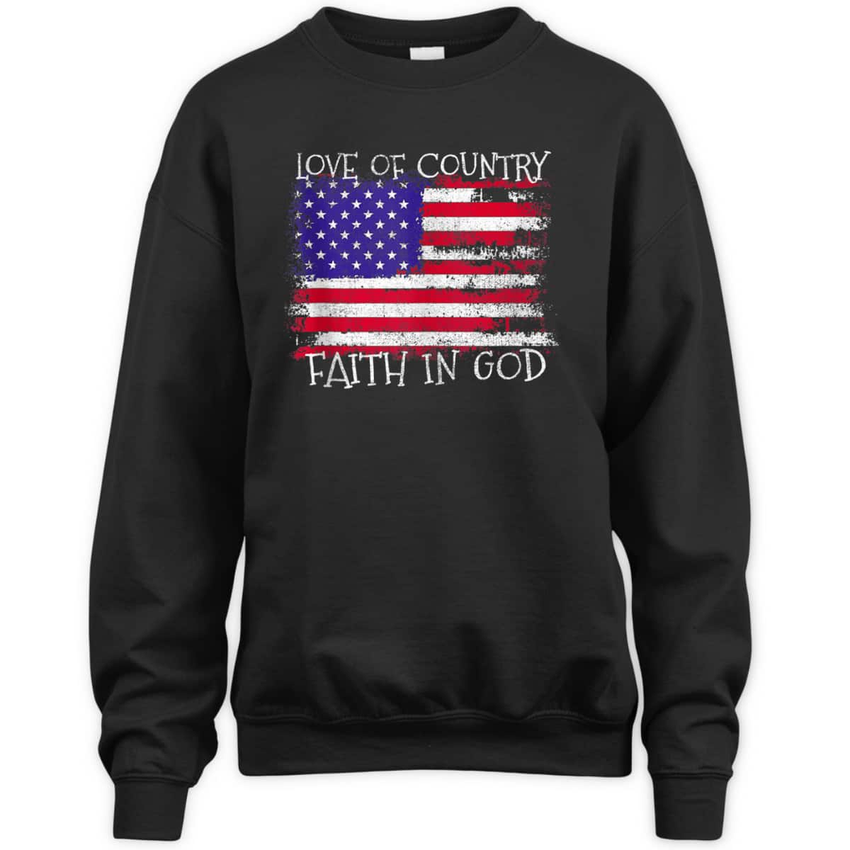 Patriotic Christian Love Country Faith In God USA Flag T-Shirt Patriotic Christian Love Country Faith In God USA Flag T-Shirt