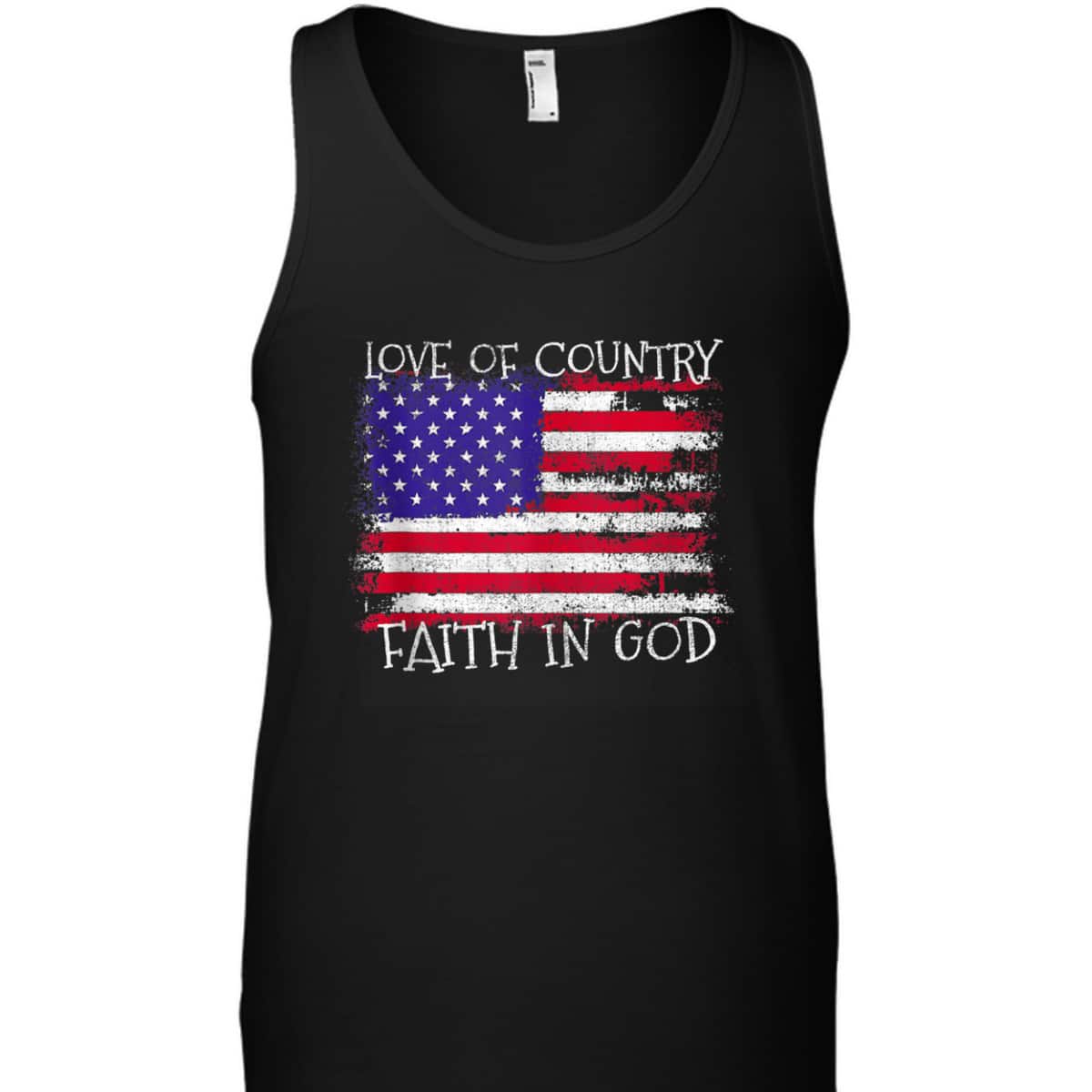 Patriotic Christian Love Country Faith In God USA Flag T-Shirt Patriotic Christian Love Country Faith In God USA Flag T-Shirt