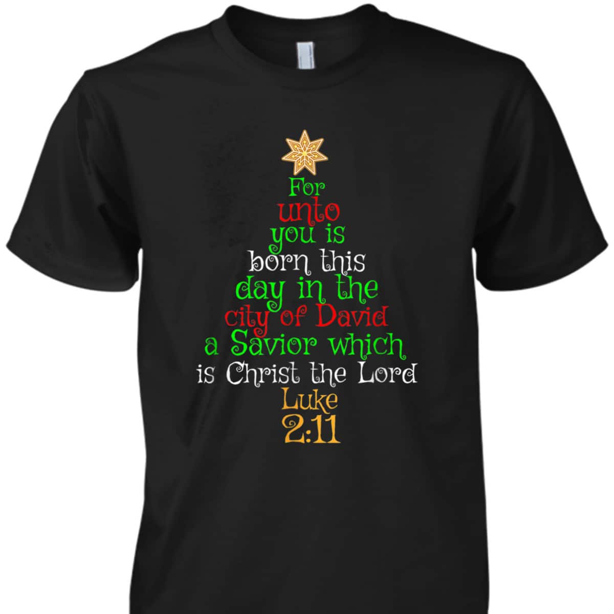 Christian Bible Verse For Unto You Is Born This Day Luke T-Shirt
