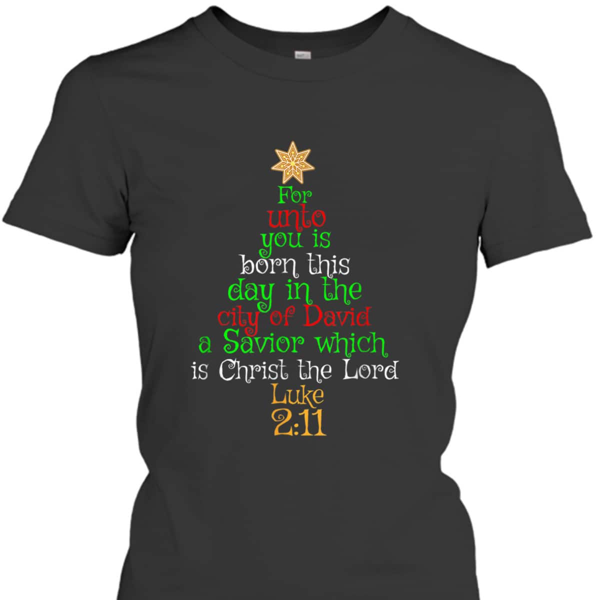 Christian Bible Verse For Unto You Is Born This Day Luke T-Shirt