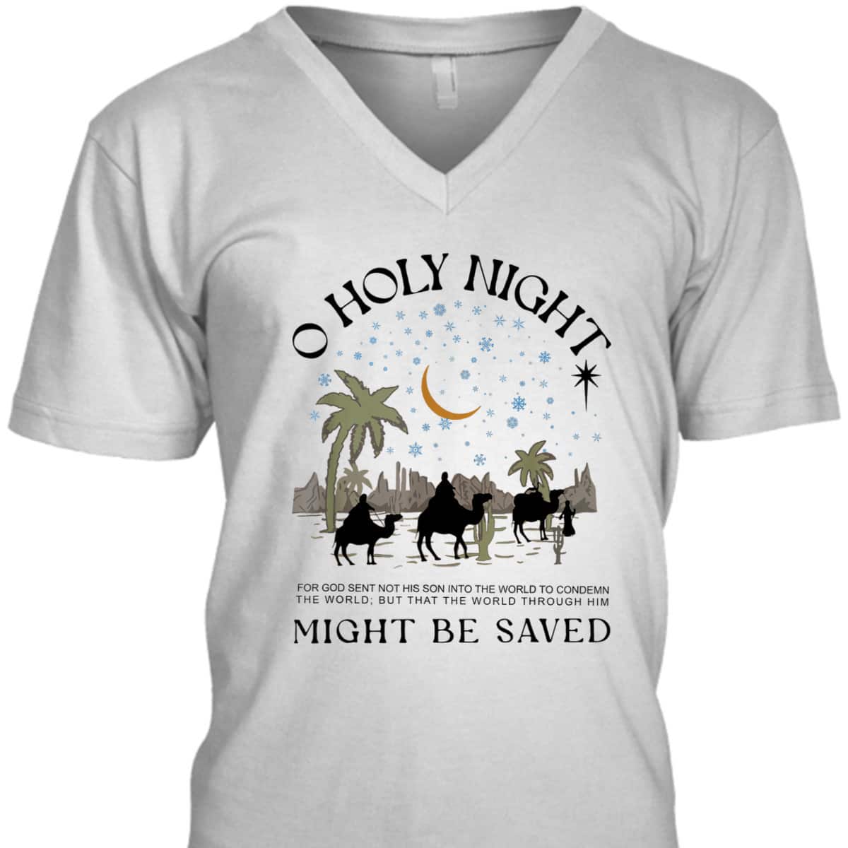 Christian Xmas Holy Night True Story Nativity Bible Verse Might He Saved T-Shirt Christian Xmas Holy Night True Story Nativity Bible Verse Might He Saved T-Shirt