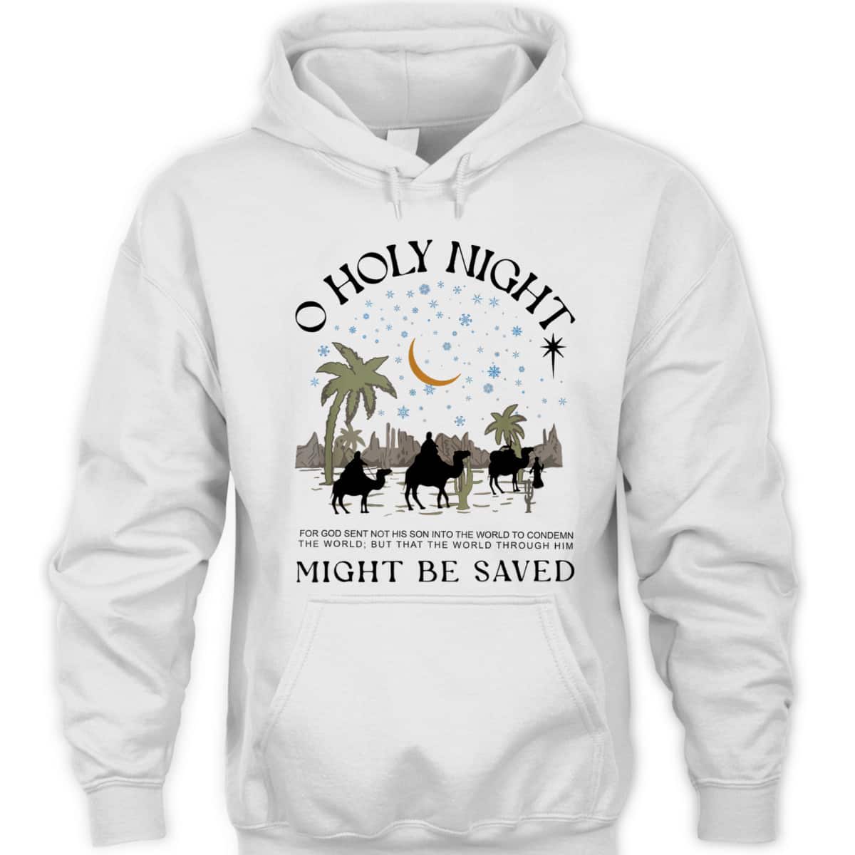 Christian Xmas Holy Night True Story Nativity Bible Verse Might He Saved T-Shirt Christian Xmas Holy Night True Story Nativity Bible Verse Might He Saved T-Shirt