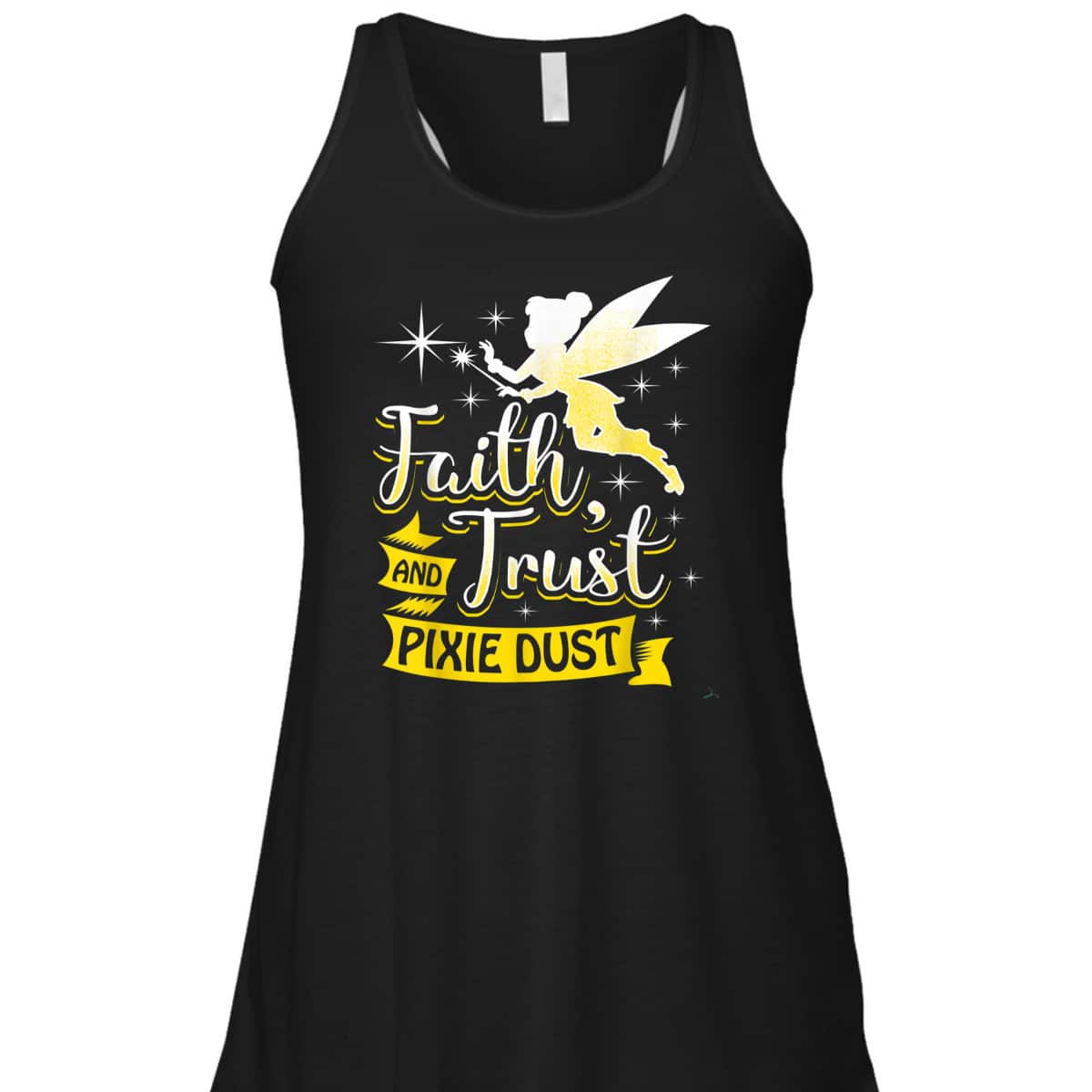 Trust Faith And Pixie Dust Gift Christians T-Shirt Trust Faith And Pixie Dust Gift Christians T-Shirt