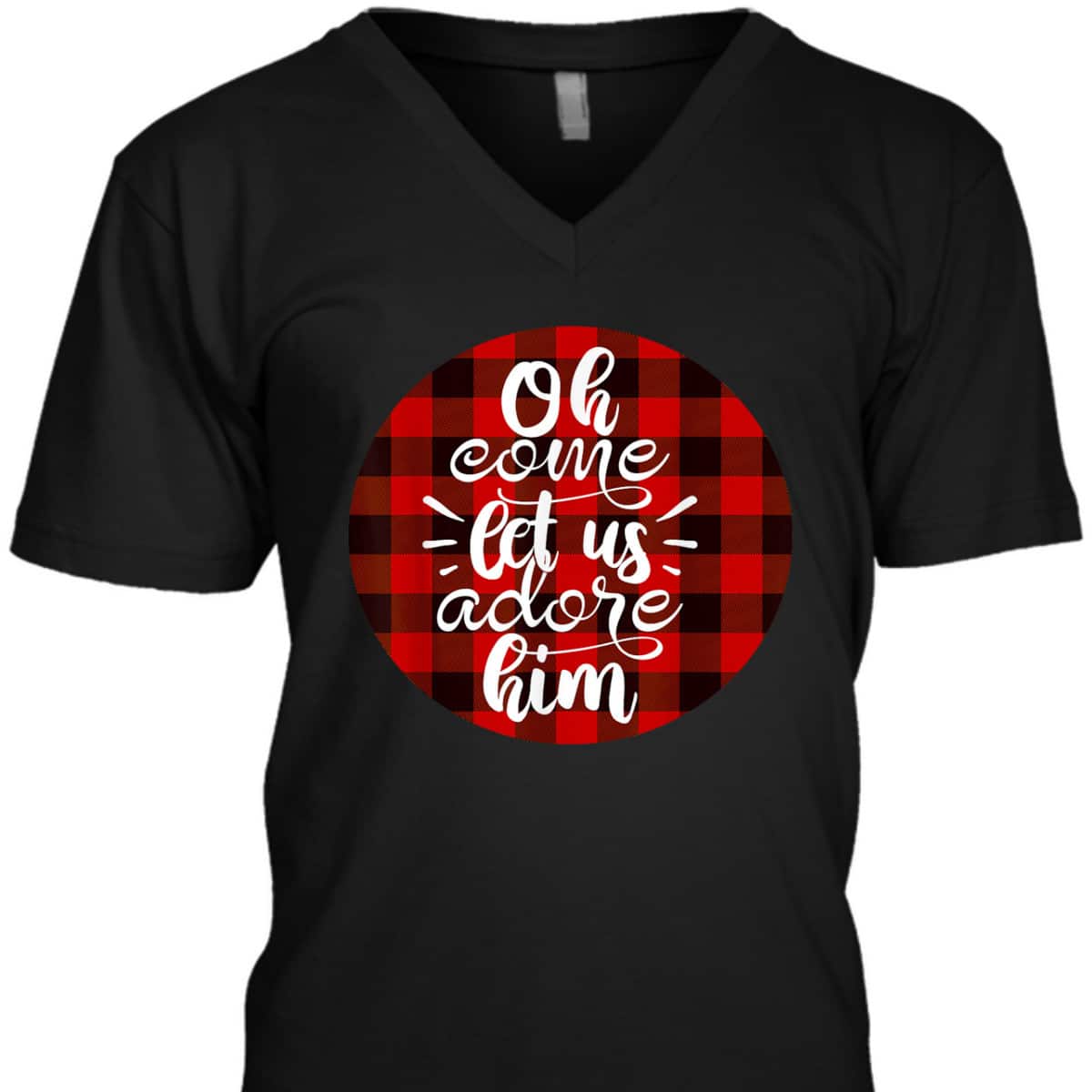 Oh Come Let Us Adore Him Buffalo Plaid Christmas Religious T-Shirt Oh Come Let Us Adore Him Buffalo Plaid Christmas Religious T-Shirt