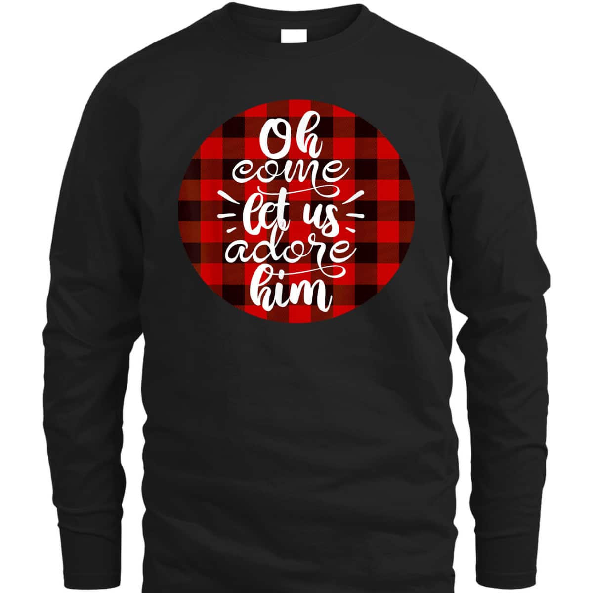 Oh Come Let Us Adore Him Buffalo Plaid Christmas Religious T-Shirt