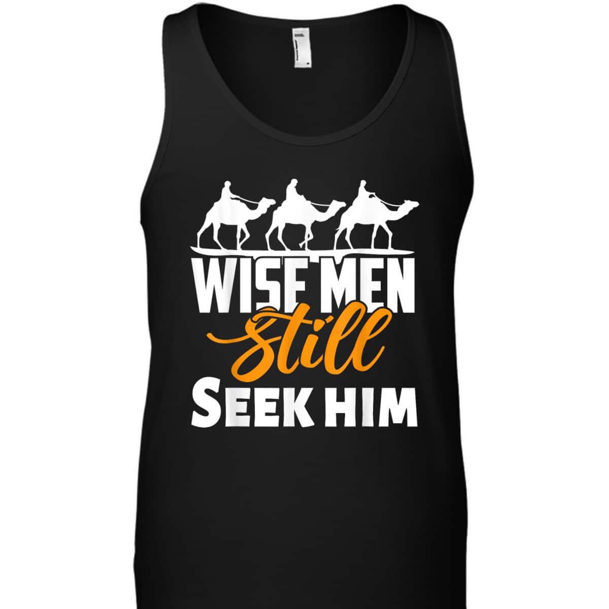 Wise Men Still Seek Him Christian Christmas T-Shirt Wise Men Still Seek Him Christian Christmas T-Shirt