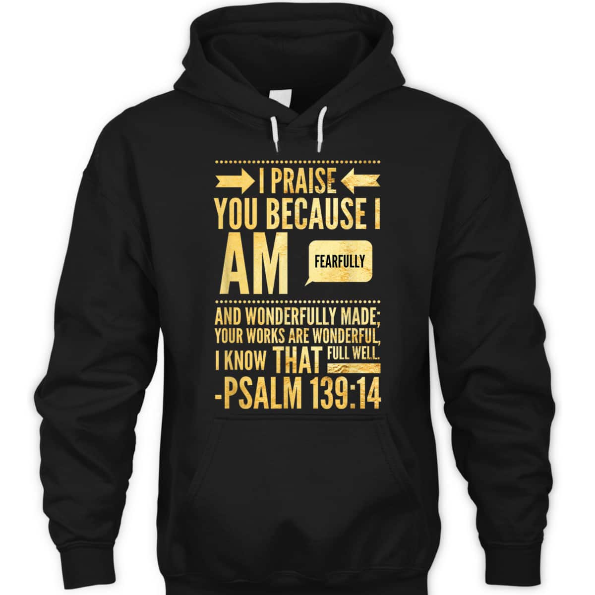 I Am Fearfully And Wonderfully Made Psalms Christian T-Shirt I Am Fearfully And Wonderfully Made Psalms Christian T-Shirt