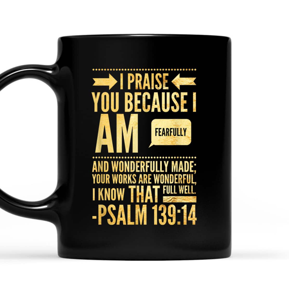 I Am Fearfully And Wonderfully Made Psalms Christian T-Shirt