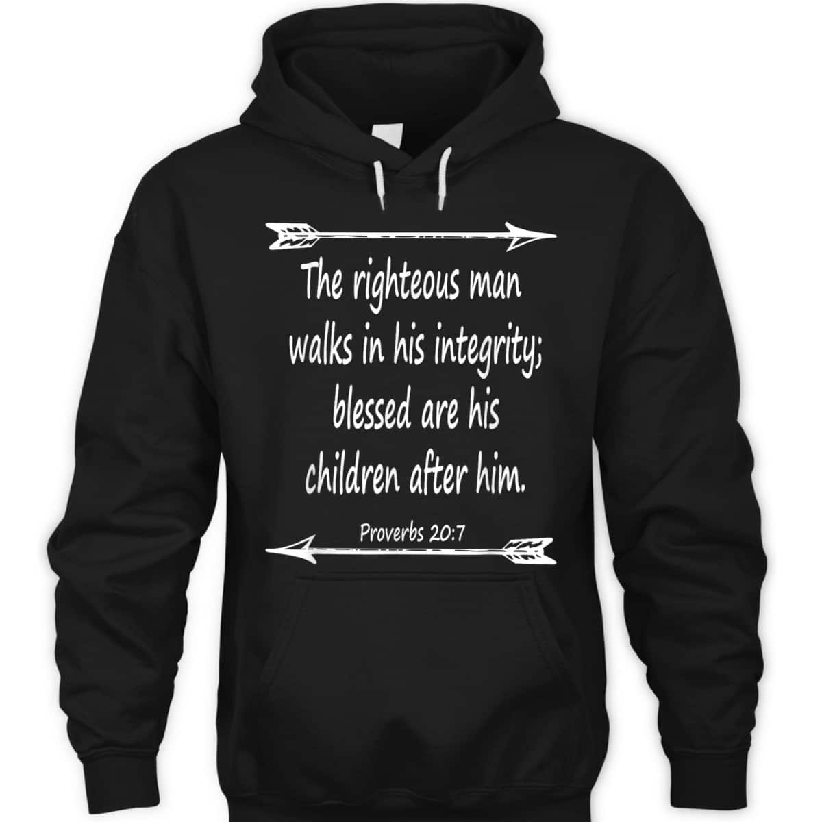 Fathers Day Bible Verse Christian Scripture The Righteous Man Walks In His Integrity T-Shirt