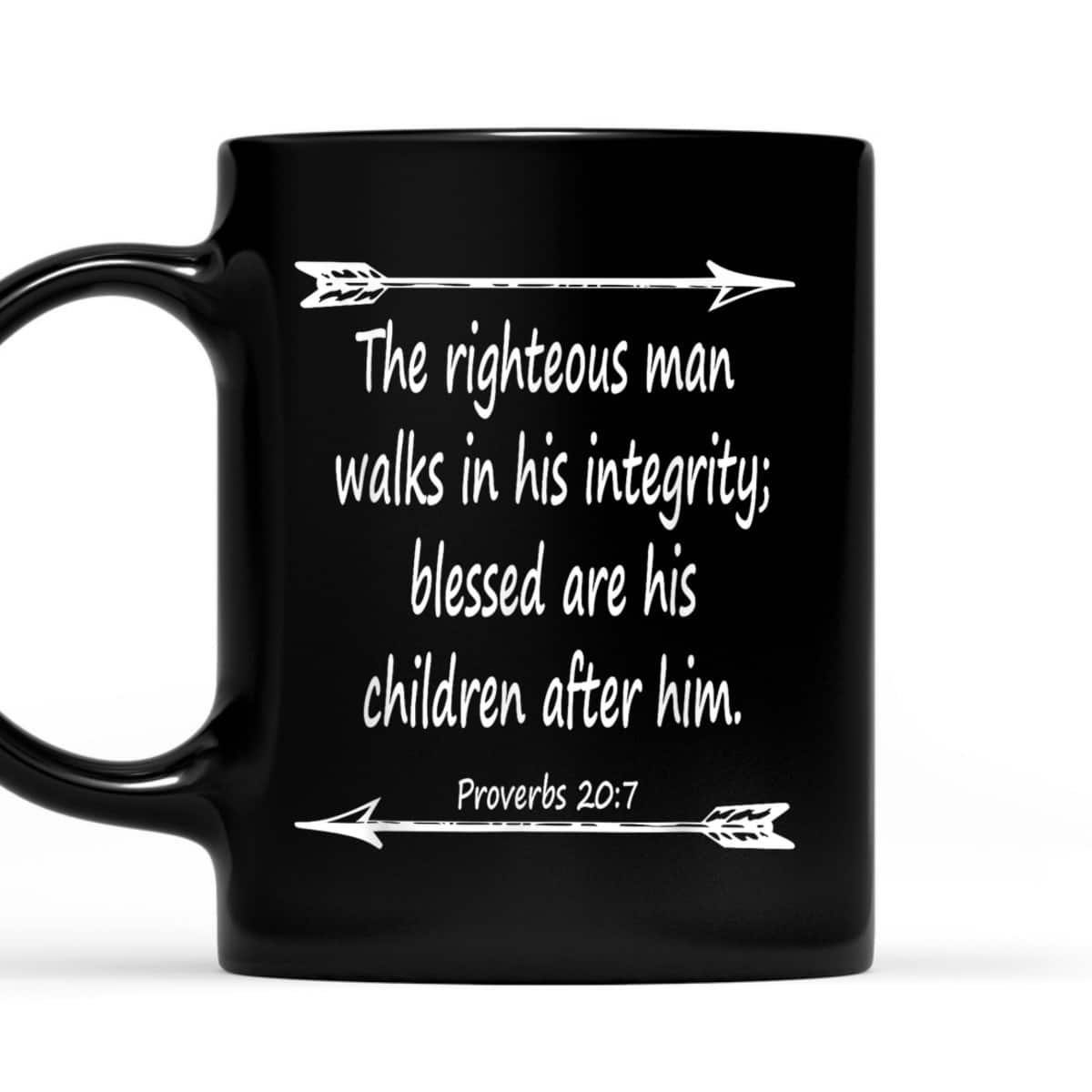 Fathers Day Bible Verse Christian Scripture The Righteous Man Walks In His Integrity T-Shirt Fathers Day Bible Verse Christian Scripture The Righteous Man Walks In His Integrity T-Shirt