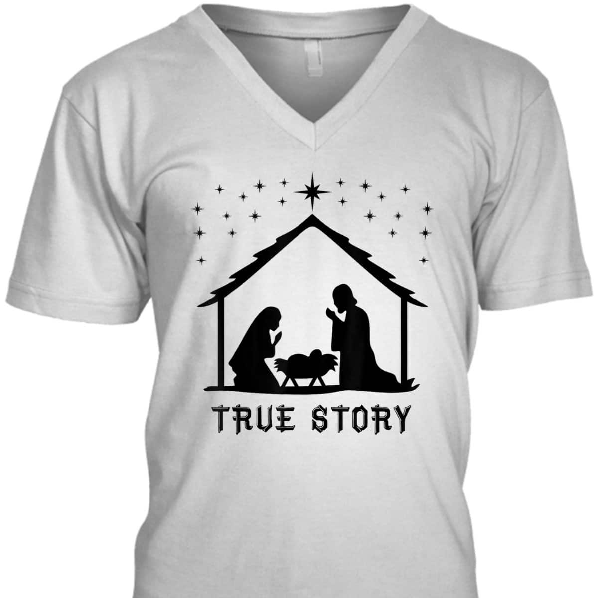 True Story Of Jesus Birth Christmas Nativity Catholic T-Shirt True Story Of Jesus Birth Christmas Nativity Catholic T-Shirt