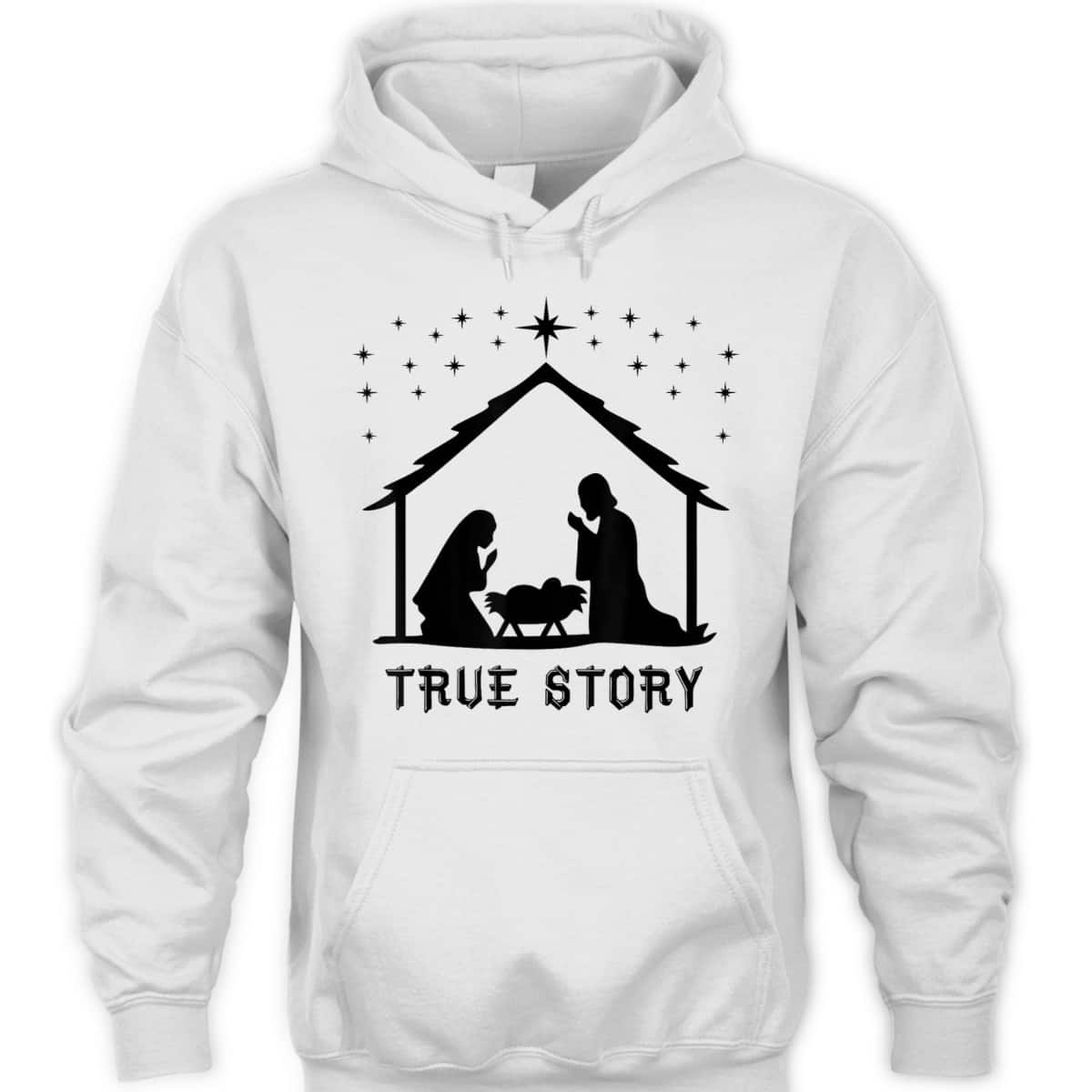 True Story Of Jesus Birth Christmas Nativity Catholic T-Shirt True Story Of Jesus Birth Christmas Nativity Catholic T-Shirt