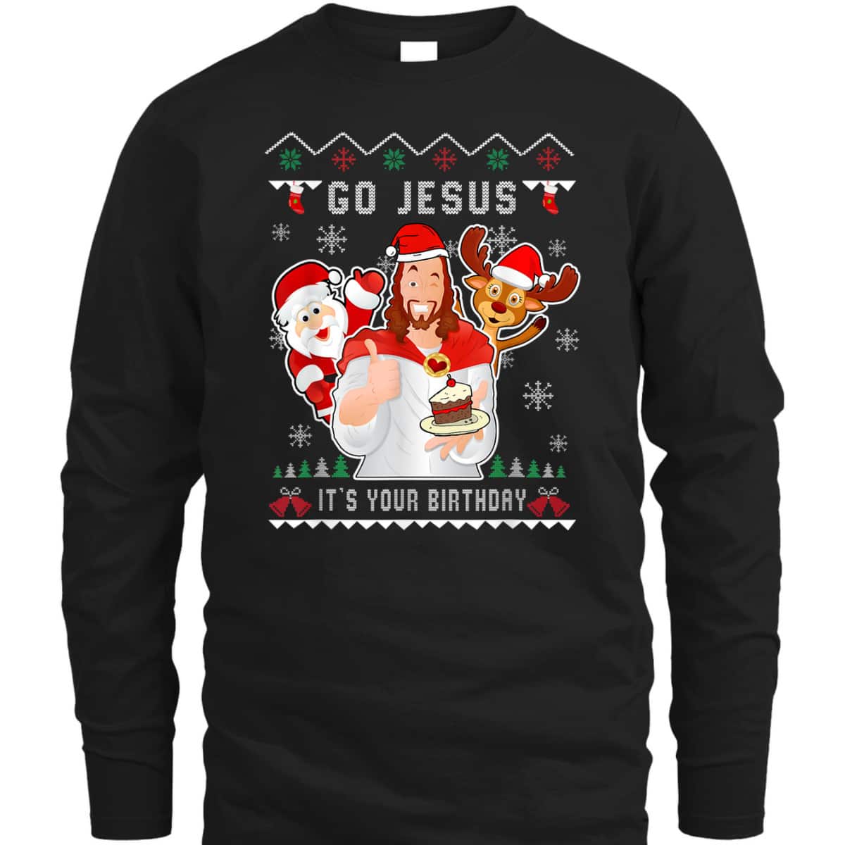 Go Jesus Christmas It's Your Birthday Christian Christmas T-Shirt Go Jesus Christmas It's Your Birthday Christian Christmas T-Shirt