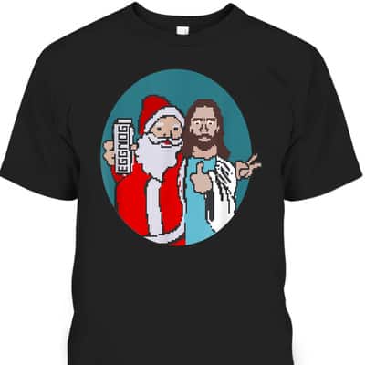 Christmas Eggnog Santa Claus And Jesus Christ T-Shirt