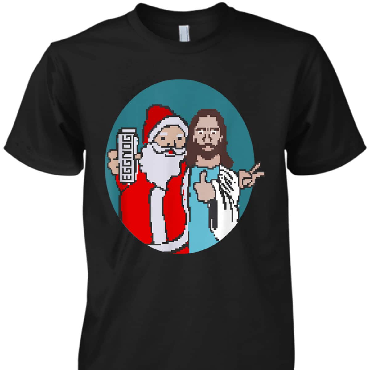 Christmas Eggnog Santa Claus And Jesus Christ T-Shirt