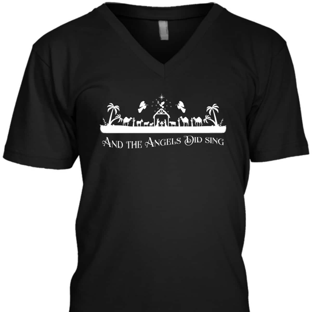 Christian Nativity And The Angels Did Sing Christmas Religious T-Shirt Christian Nativity And The Angels Did Sing Christmas Religious T-Shirt