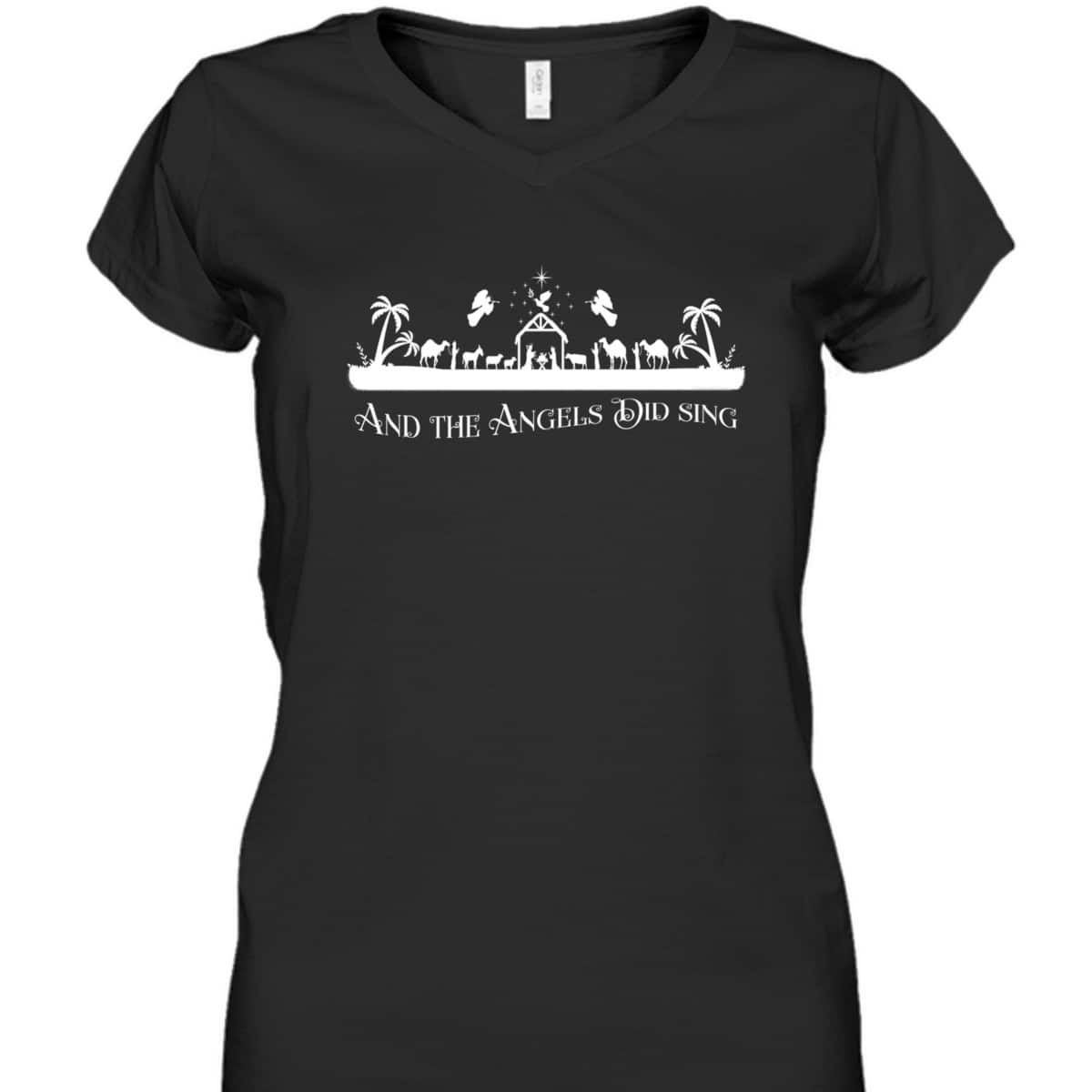 Christian Nativity And The Angels Did Sing Christmas Religious T-Shirt Christian Nativity And The Angels Did Sing Christmas Religious T-Shirt