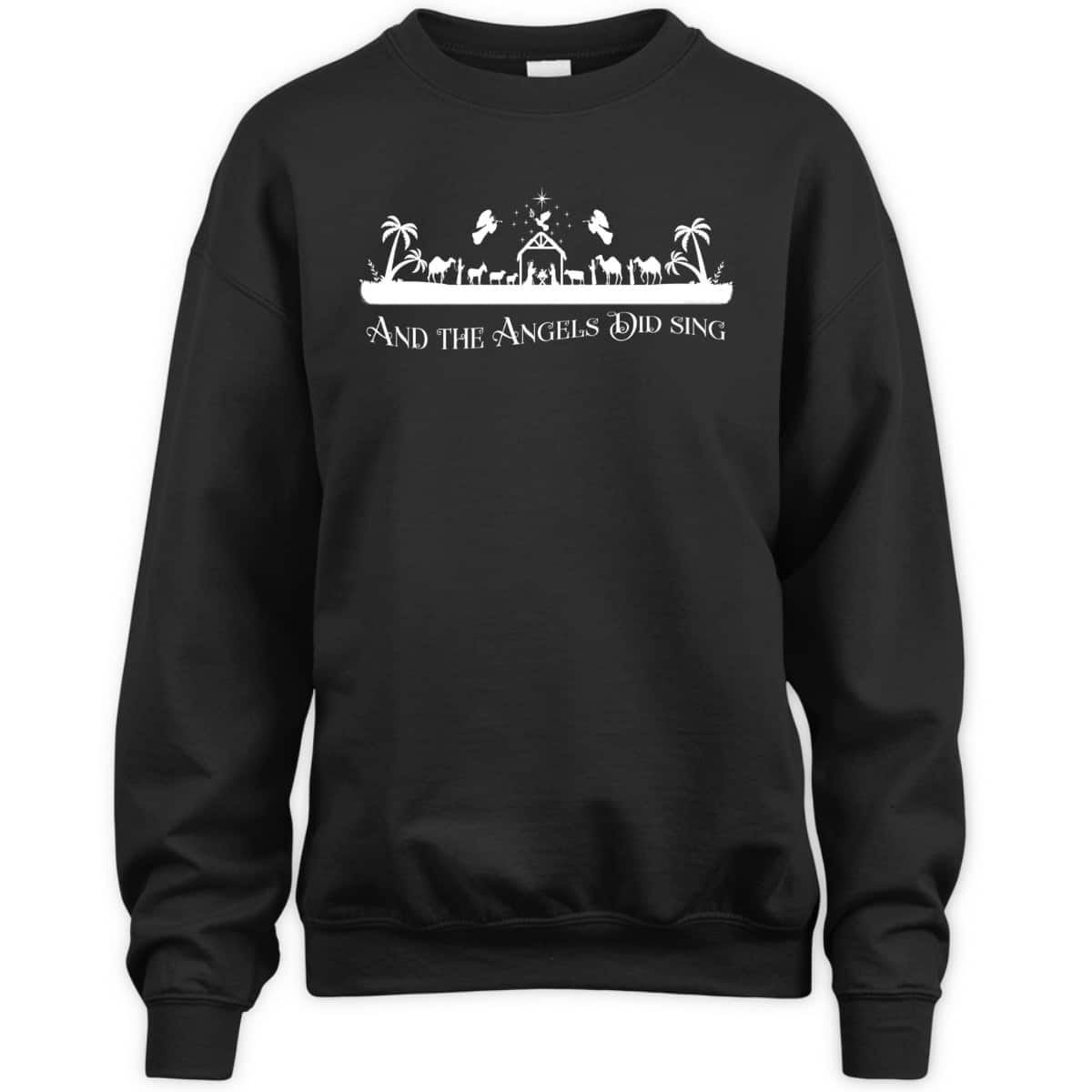 Christian Nativity And The Angels Did Sing Christmas Religious T-Shirt Christian Nativity And The Angels Did Sing Christmas Religious T-Shirt