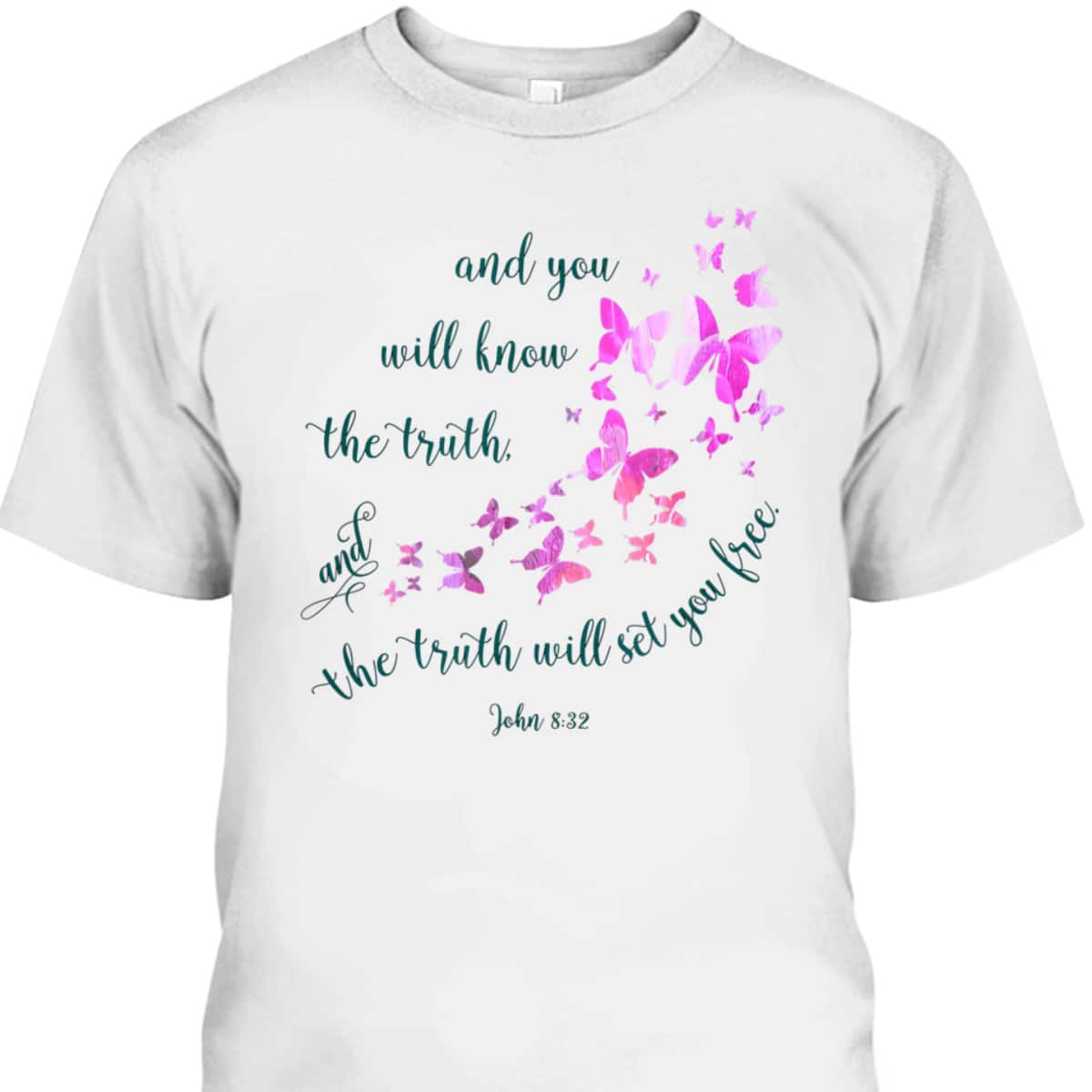 Christian Bible Verse Butterfly The Truth Will Set You Free John 8:32 T-Shirt Christian Bible Verse Butterfly The Truth Will Set You Free John 8:32 T-Shirt