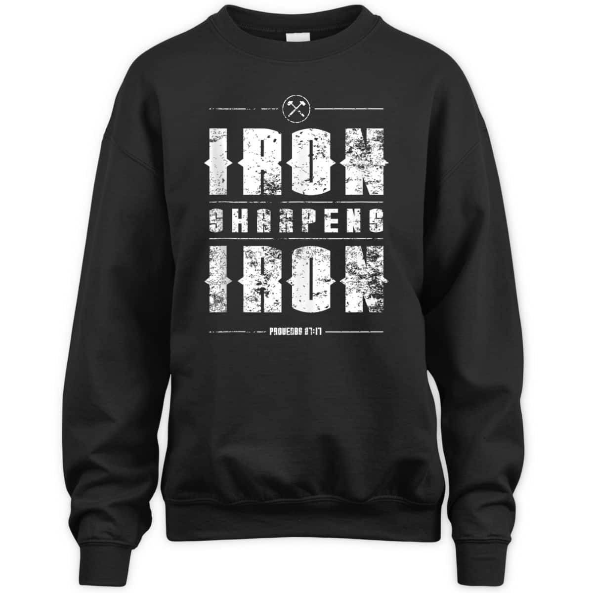 Iron Sharpens Iron Proverbs Christian Bible Verse Religious T-Shirt Iron Sharpens Iron Proverbs Christian Bible Verse Religious T-Shirt