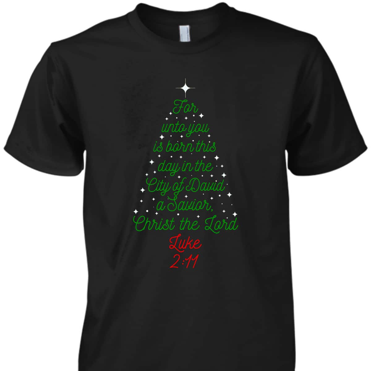 Savior Is Born Bible Verse Christmas Tree Holiday Religious Luke 2:11 T-Shirt