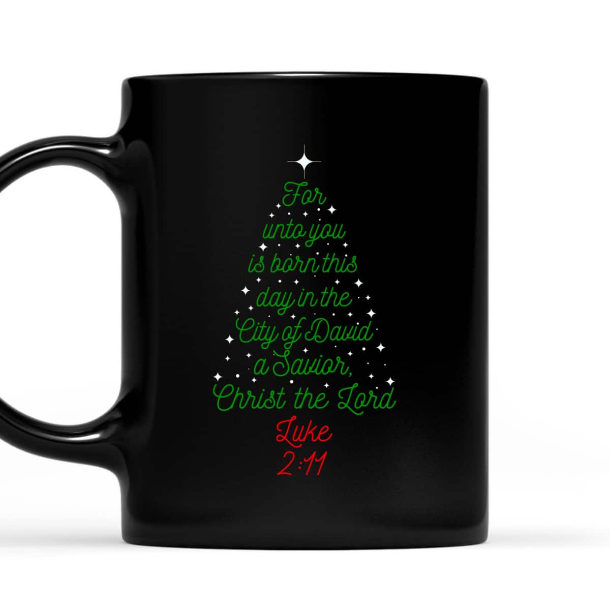 Savior Is Born Bible Verse Christmas Tree Holiday Religious Luke 2:11 T-Shirt