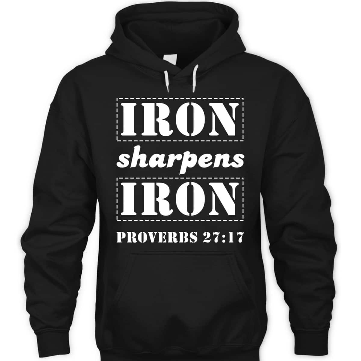 Iron Sharpens Iron Christian Bible Verse Proverbs 27:17 T-Shirt Iron Sharpens Iron Christian Bible Verse Proverbs 27:17 T-Shirt