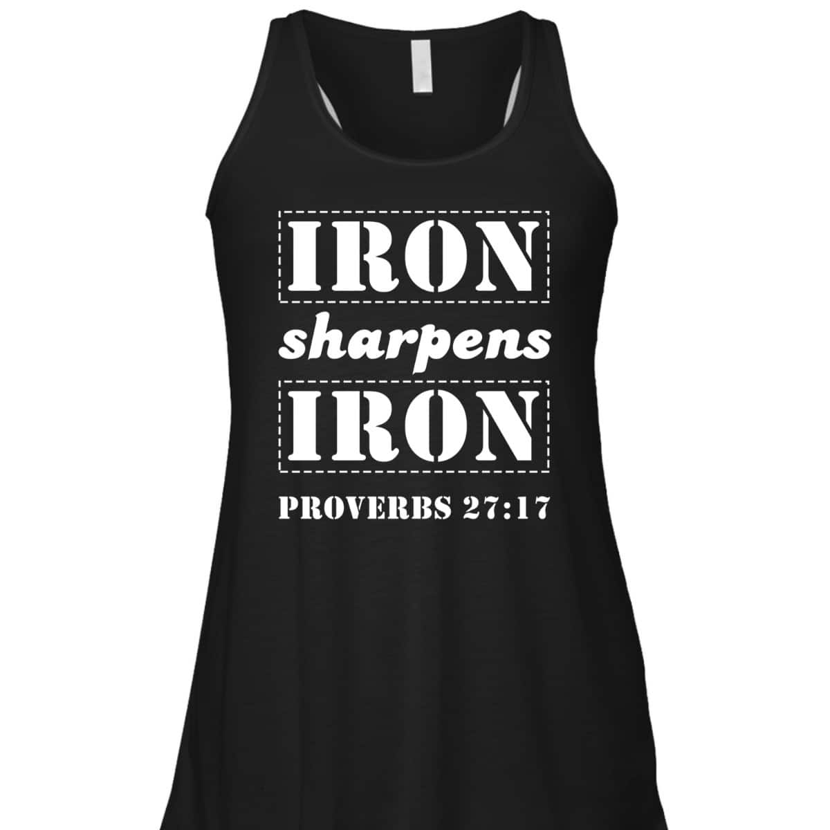 Iron Sharpens Iron Christian Bible Verse Proverbs 27:17 T-Shirt Iron Sharpens Iron Christian Bible Verse Proverbs 27:17 T-Shirt