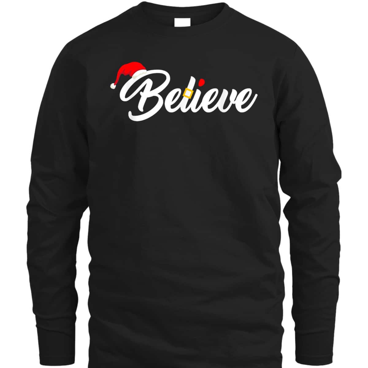 Believe Merry Christmas Santa Hat Christian Faith T-Shirt