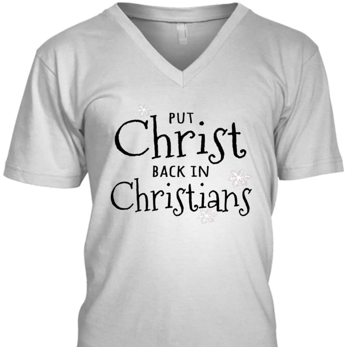 Put Christ Back In Christians Christmas Religious T-Shirt For Friend