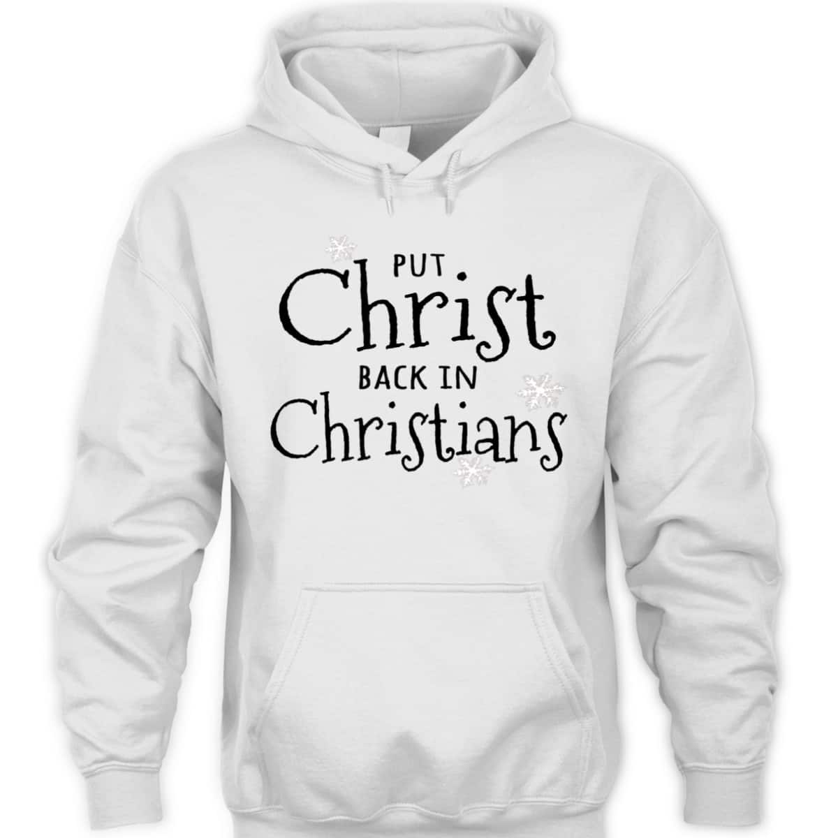 Put Christ Back In Christians Christmas Religious T-Shirt For Friend